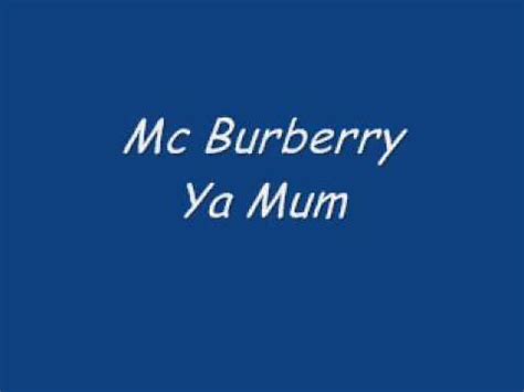 burberry ya mum|mc burberry your mum.